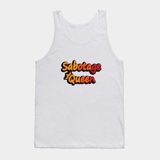 Sabotage Queen Tank Top